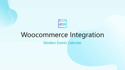 WooCommerce Integration for Modern Events Calendar (MEC) v1.4.7 Download