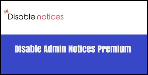 Disable Admin Notices Premium 1.1.0 (pro) + 1.2.7 (free) Download
