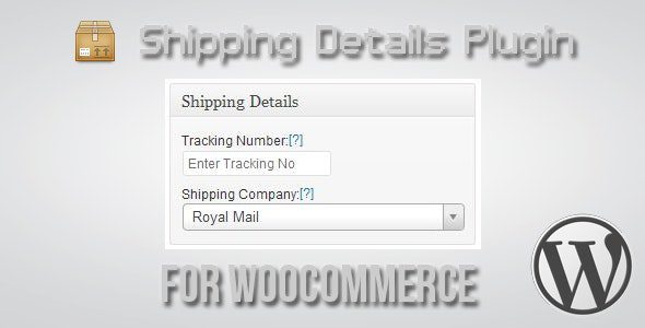 Shipping Details Plugin for WooCommerce v.1.8.0.6 Free Download