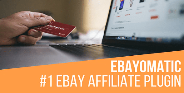 Ebayomatic – Ebay Affiliate Automatic Post Generator WordPress Plugin 4.0.0