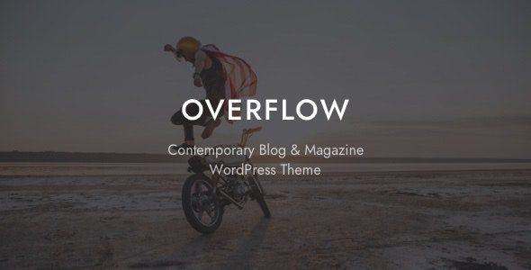 Overflow v.1.4.9 – Contemporary Blog & Magazine WordPress Theme Download