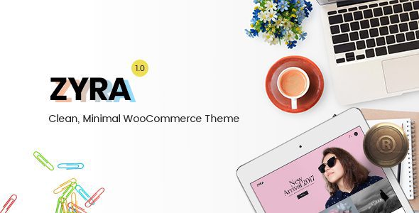Zyra 1.2.1 – Clean, Minimal WooCommerce Theme Download