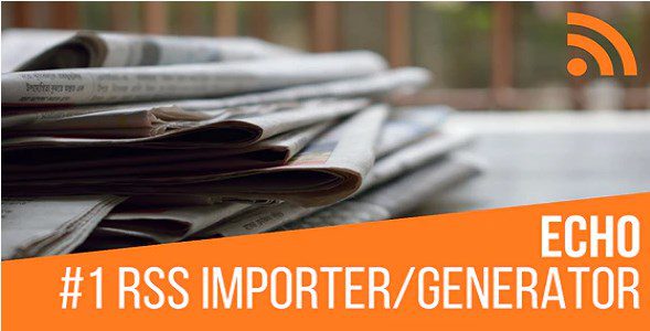 Echo-RSS-Feed-Post-Generator-Plugin-for-WordPress-Nulled-Download