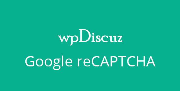 wpDiscuz – Google reCAPTCHA v.7.0.3 Download