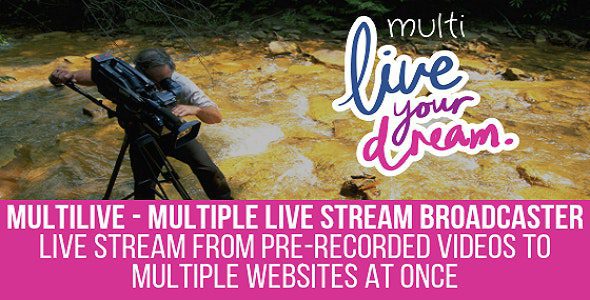 MultiLive – Multiple Live Stream Broadcaster Plugin for WordPress v1.1.0 Download