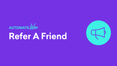 AutomateWoo – Refer A Friend 破解版下载