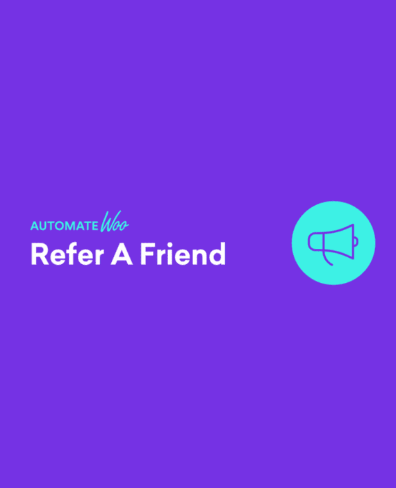 AutomateWoo – Refer A Friend 破解版下载