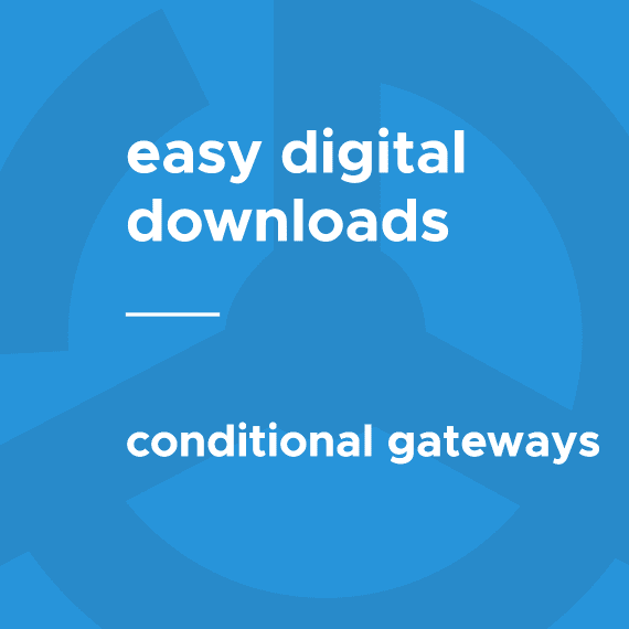 Easy Digital Downloads Conditional Gateways 破解版下载
