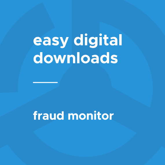 Easy Digital Downloads Fraud Monitor 破解版下载