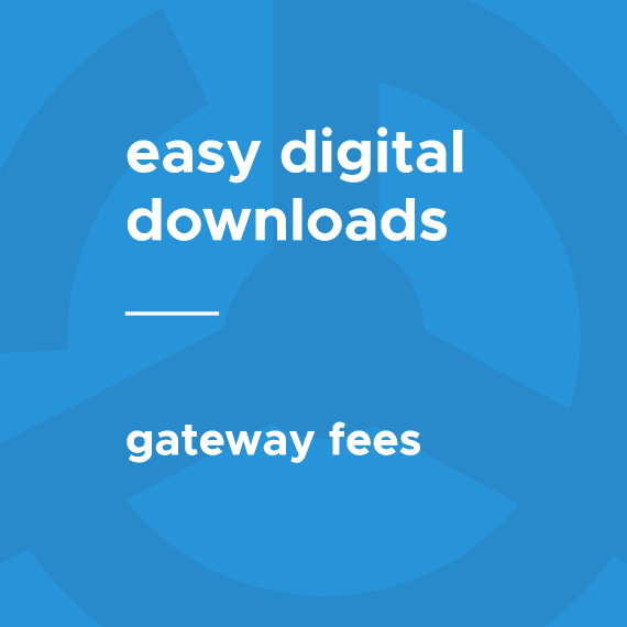 Easy Digital Downloads Gateway Fees 破解版下载