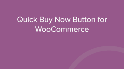 Quick Buy Now Button for WooCommerce 破解版下载