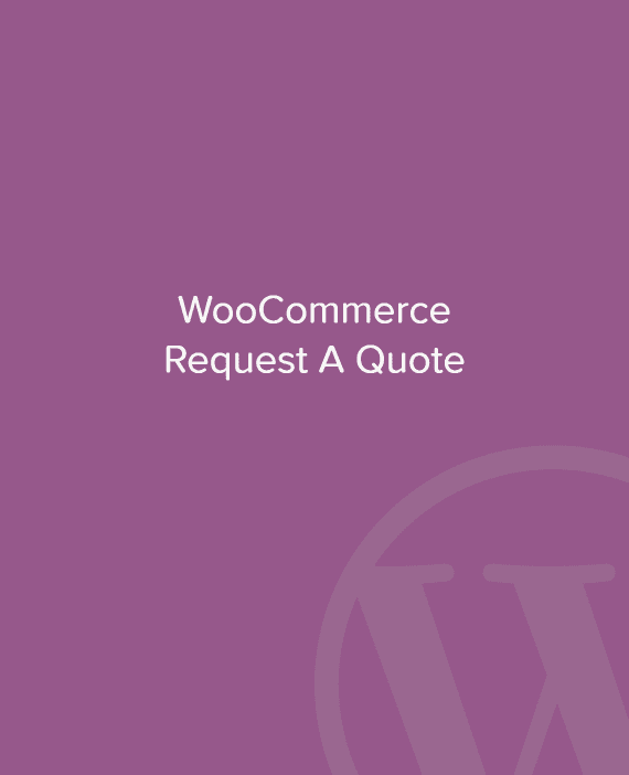 Request a Quote for WooCommerce 破解版下载