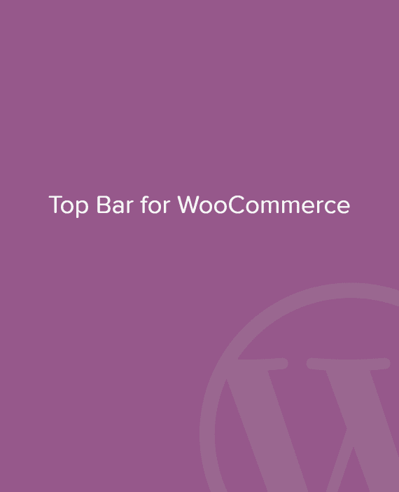 Top Bar for WooCommerce 破解版下载