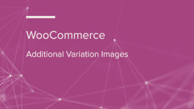 WooCommerce Additional Variation Images WooCommerce Extension 破解版下载