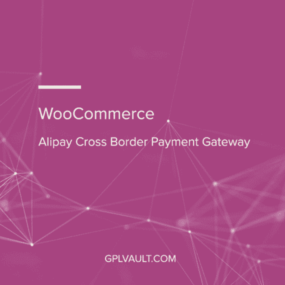 WooCommerce Alipay Cross Border Payment Gateway WooCommerce Extension 破解版下载