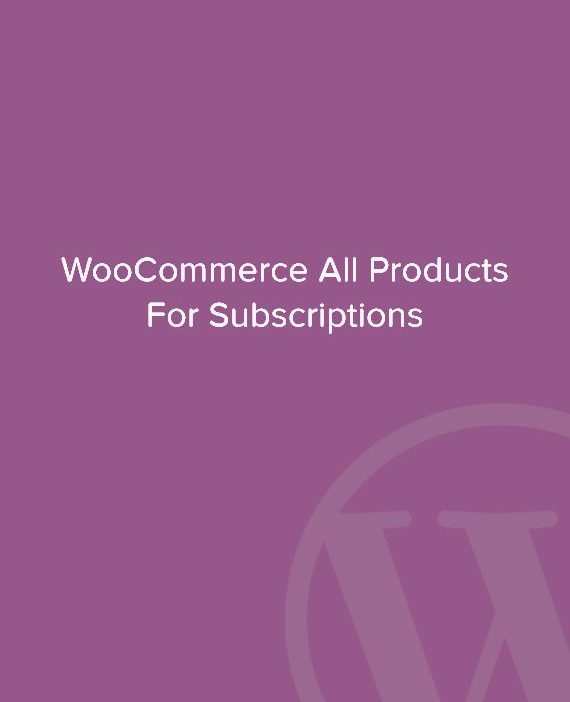 WooCommerce All Products For Subscriptions 破解版下载