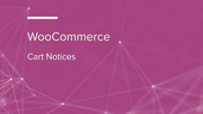 WooCommerce Cart Notices WooCommerce Extension 破解版下载