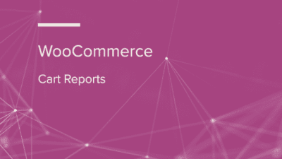WooCommerce Cart Reports WooCommerce Extension 破解版下载