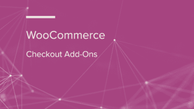 WooCommerce Checkout Add-Ons WooCommerce Extension 破解版下载