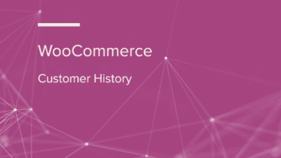 WooCommerce Customer History WooCommerce Extension 破解版下载