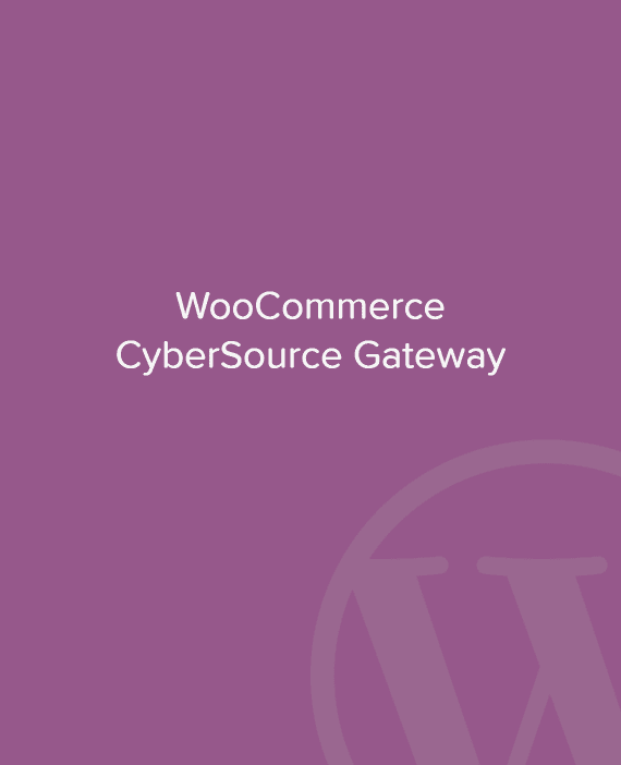 WooCommerce CyberSource Gateway 破解版下载