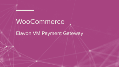 WooCommerce Elavon VM Payment Gateway WooCommerce Extension 破解版下载