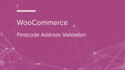 WooCommerce Postcode Address Validation WooCommerce Extension 破解版下载
