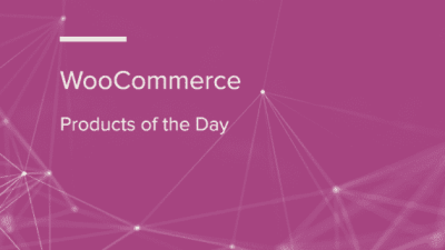 WooCommerce Products of the Day WooCommerce Extension 破解版下载