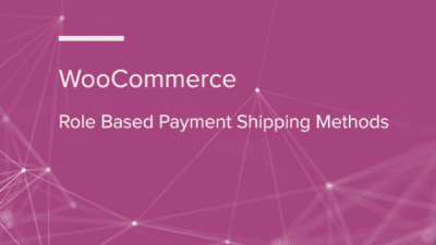 WooCommerce Role Based Payment Shipping Methods WooCommerce Extension 破解版下载