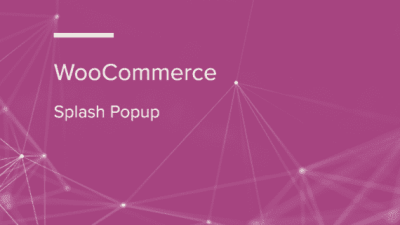WooCommerce Splash Popup WooCommerce Extension 破解版下载