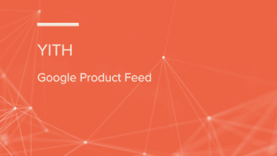 YITH Google Product Feed for WooCommerce Premium 破解版下载