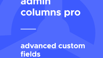 Admin Columns Pro – Advanced Custom Fields (ACF)破解版下载