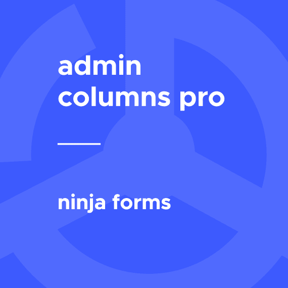Admin Columns Pro – Ninja Forms破解版下载