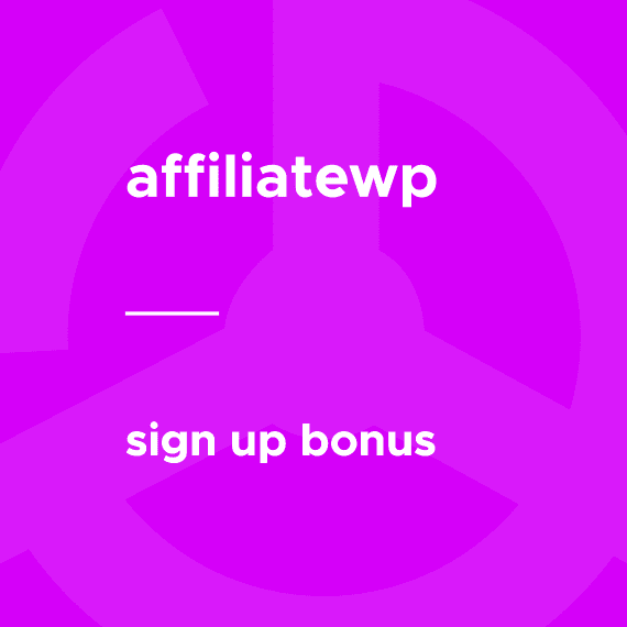 AffiliateWP – Sign up Bonus破解版下载