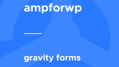 AMP Gravity Forms破解版下载