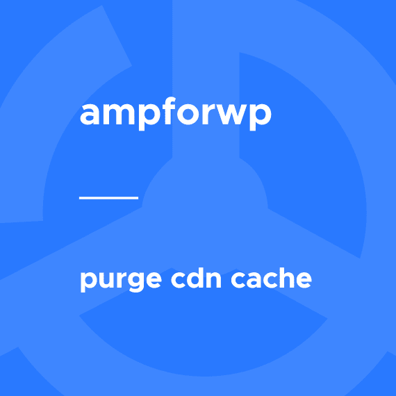 Purge AMP CDN Cache破解版下载