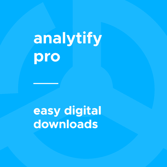 Analytify Pro – Easy Digital Downloads破解版下载