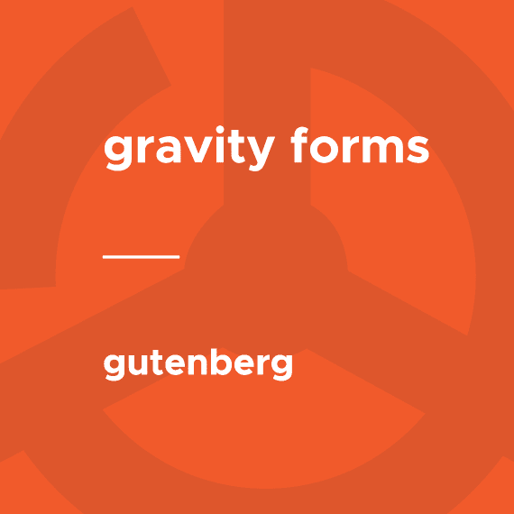 Gravity Forms – Gutenberg破解版下载