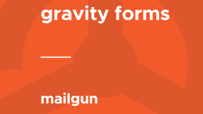 Gravity Forms – Mailgun破解版下载