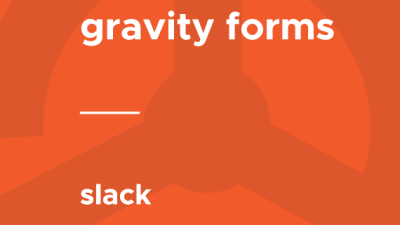 Gravity Forms – Slack破解版下载