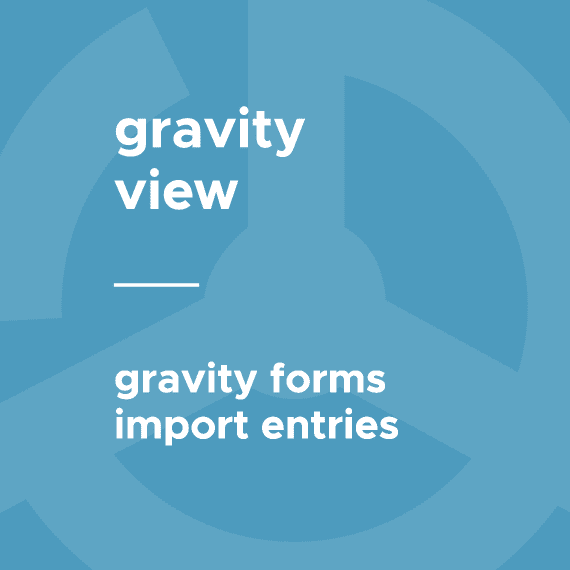 GravityView – Gravity Forms Import Entries破解版下载