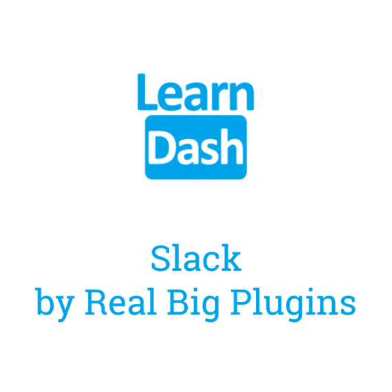 Learndash Slack by Real Big Plugins破解版下载
