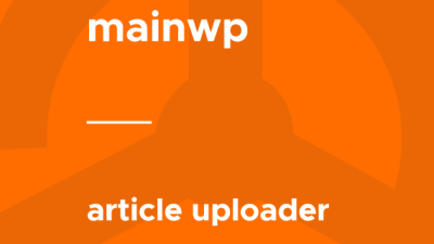 MainWP – Article Uploader破解版下载