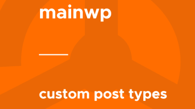 MainWP – Custom Post Types破解版下载