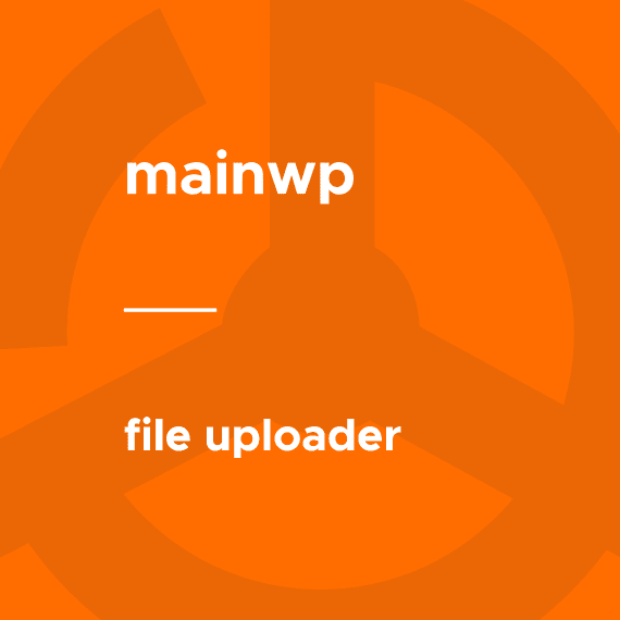 MainWP – File Uploader破解版下载