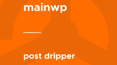 MainWP – Post Dripper破解版下载