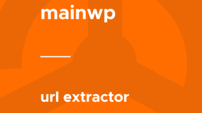 MainWP – URL Extractor破解版下载