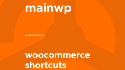 MainWP – WooCommerce Shortcuts破解版下载