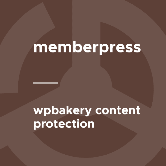 MemberPress – WPBakery Content Protection破解版下载
