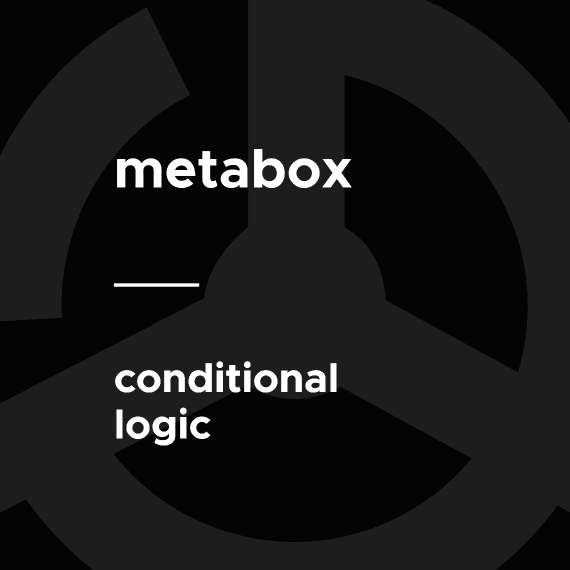 Meta Box – Conditional Logic破解版下载